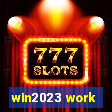 win2023 work